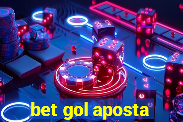 bet gol aposta